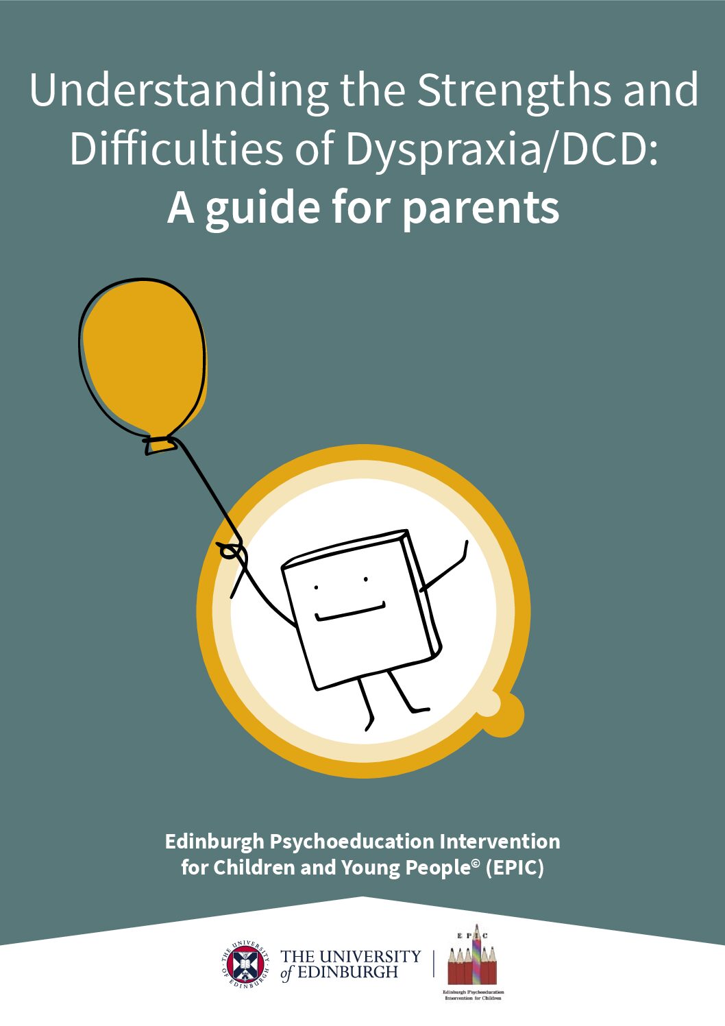 Understanding the Strengths and Difficulties of Dyspraxia/DCD: A guide for parents