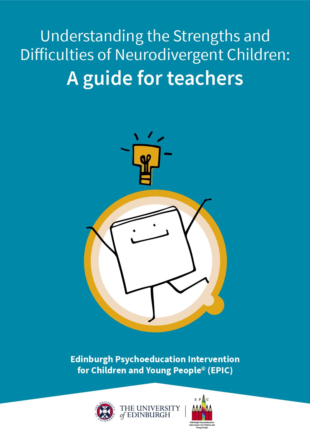 Understanding the Strengths and Difficulties of Neurodivergent Children: A guide for teachers